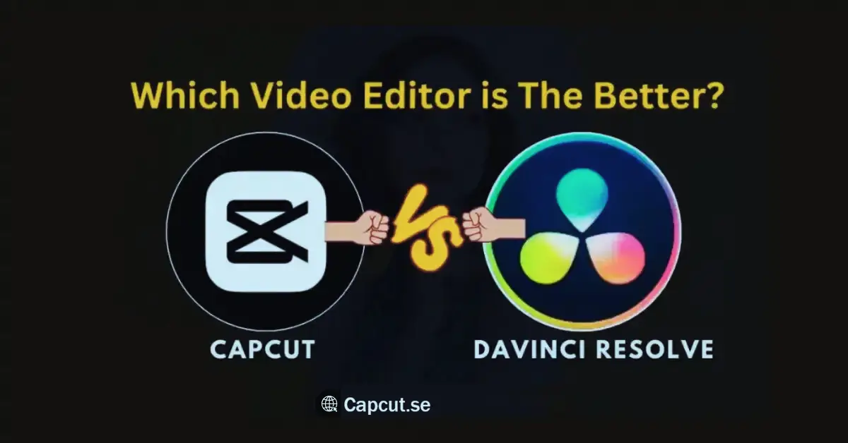 CapCut vs DaVinci Resolve