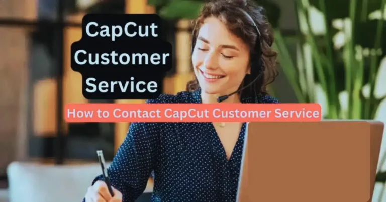 CapCut Customer Service