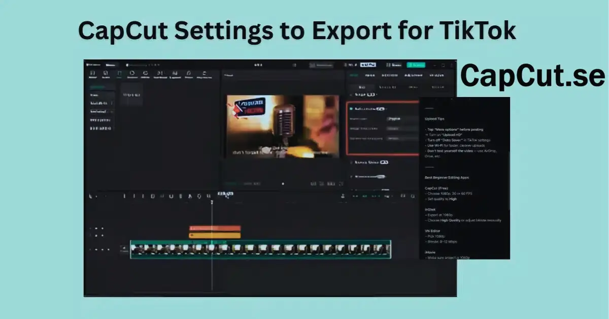 CapCut Settings to Export for TikTok