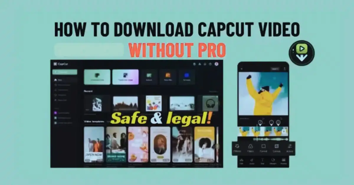 Download CapCut Video Without Pro