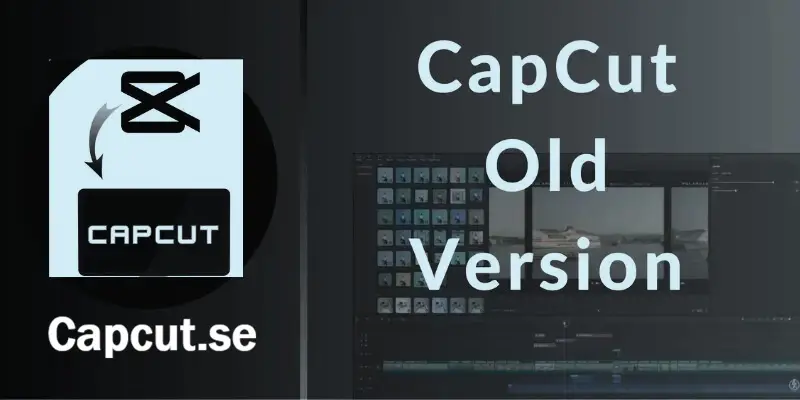 Go to an Old Version of CapCut PC