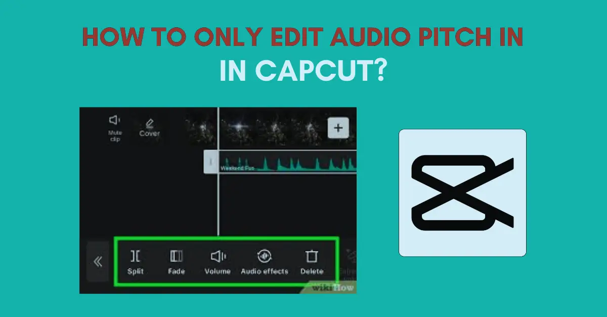 How To Only Edit Audio Pitch in CapCut
