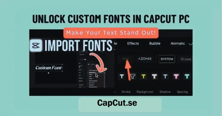 How to Add Your Own Fonts to CapCut PC