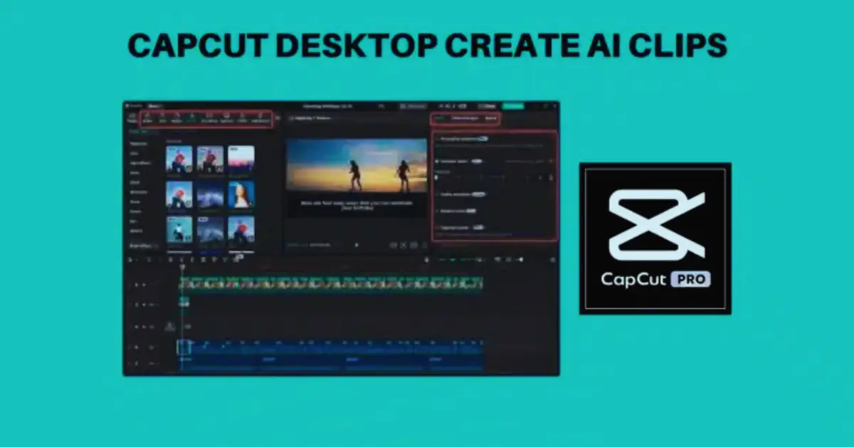 CapCut Desktop Create AI Clips