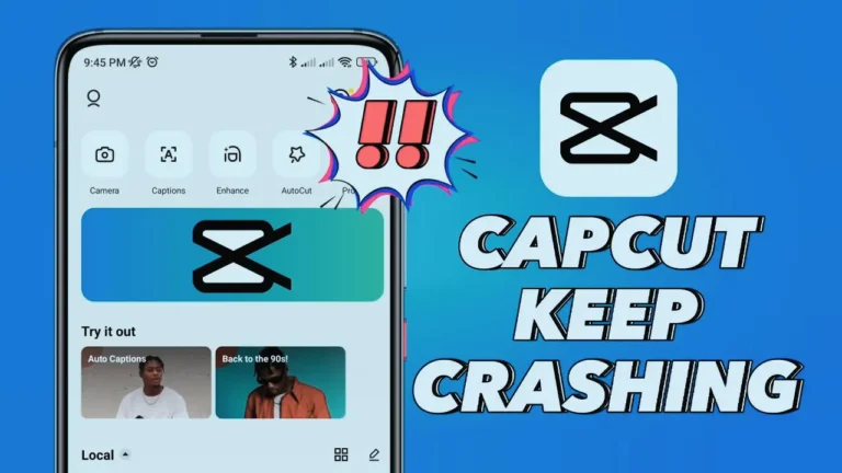 CapCut Keeps Crashing