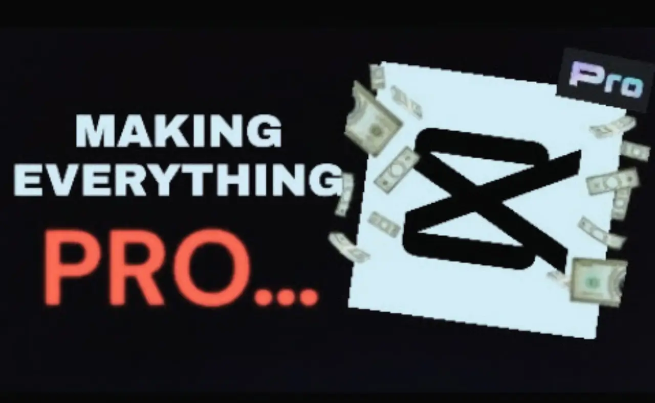 CapCut Make Everything Pro