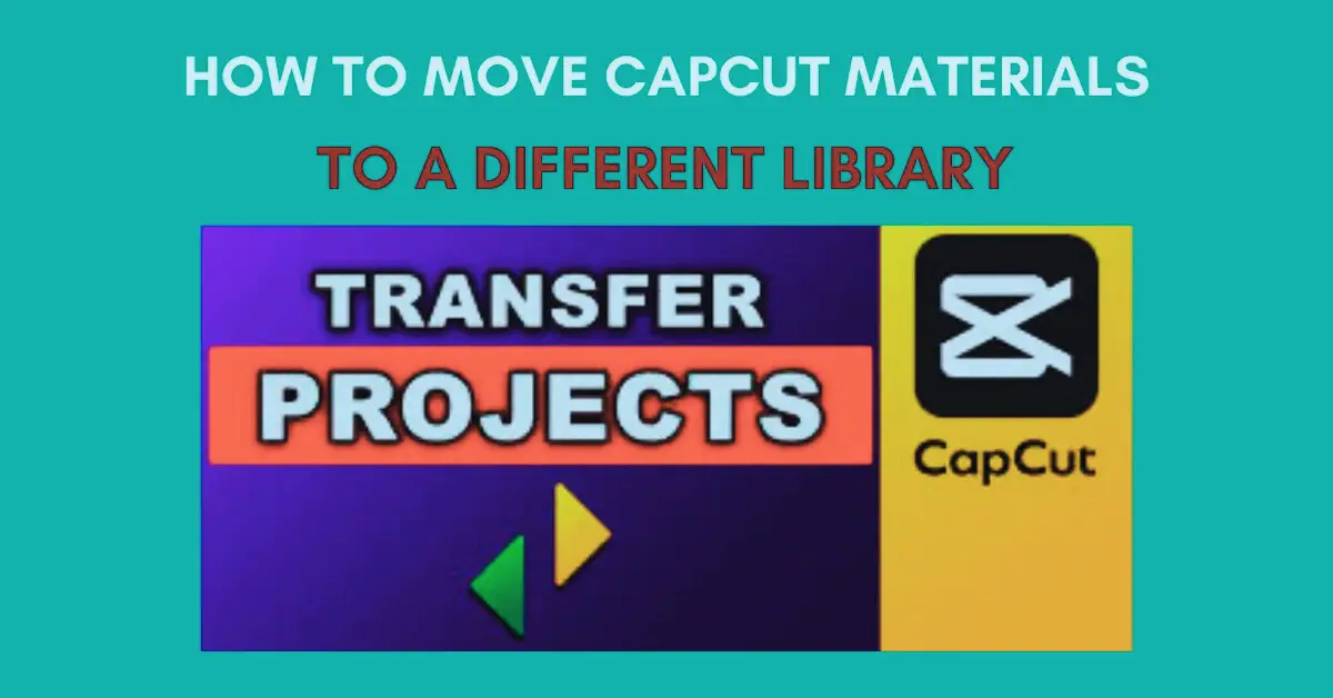 How To Move CapCut Materials To A Different Library