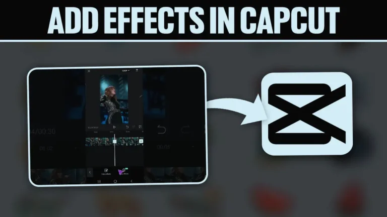 Adding Effects in CapCut