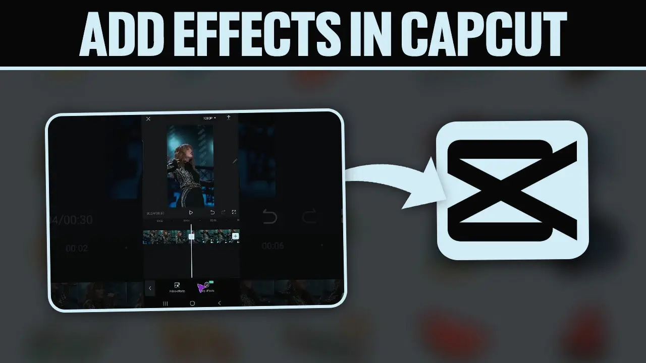 Adding Effects in CapCut